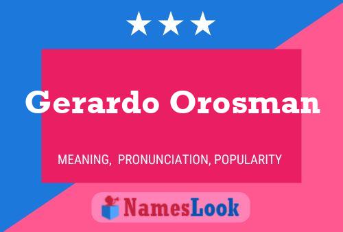 Póster del nombre Gerardo Orosman