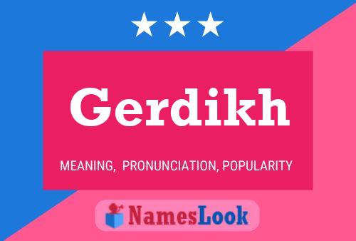 Póster del nombre Gerdikh