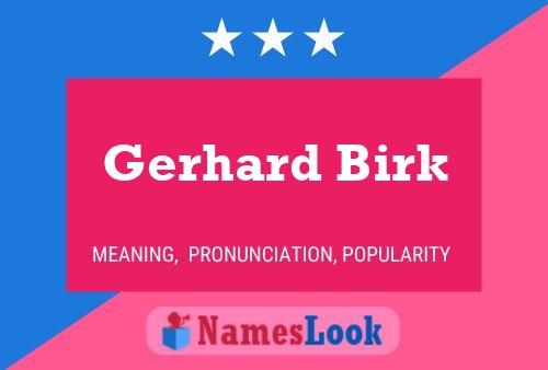 Póster del nombre Gerhard Birk