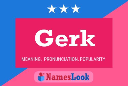 Póster del nombre Gerk