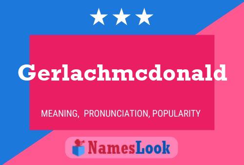 Póster del nombre Gerlachmcdonald