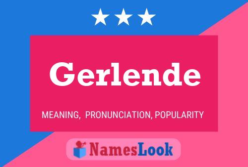 Póster del nombre Gerlende