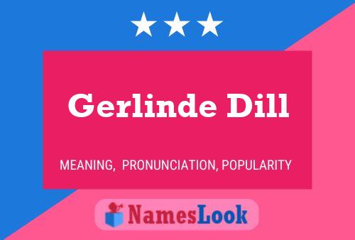 Póster del nombre Gerlinde Dill