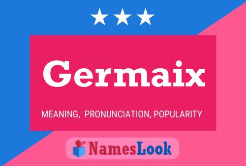 Póster del nombre Germaix