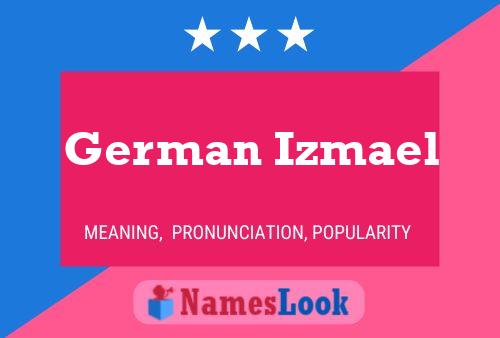 Póster del nombre German Izmael