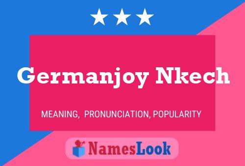 Póster del nombre Germanjoy Nkech