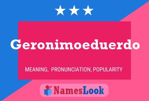 Póster del nombre Geronimoeduerdo