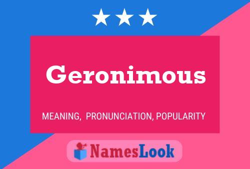 Póster del nombre Geronimous