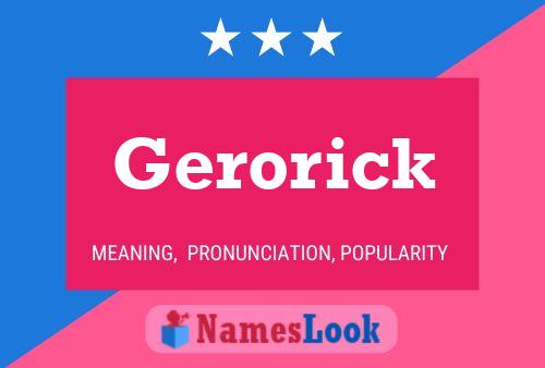 Póster del nombre Gerorick