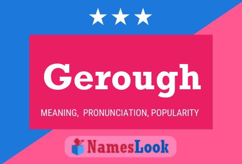 Póster del nombre Gerough