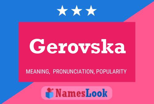 Póster del nombre Gerovska