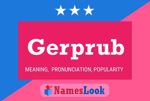 Póster del nombre Gerprub