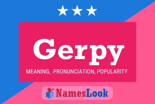 Póster del nombre Gerpy