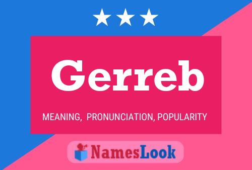 Póster del nombre Gerreb