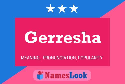 Póster del nombre Gerresha