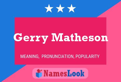 Póster del nombre Gerry Matheson