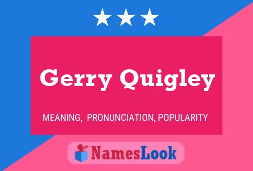 Póster del nombre Gerry Quigley