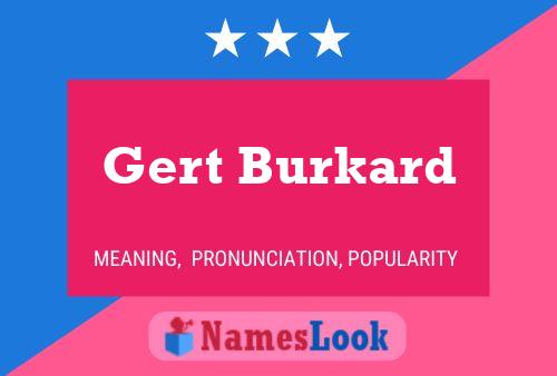 Póster del nombre Gert Burkard