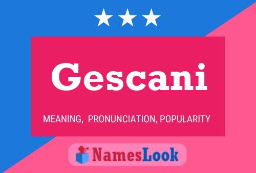 Póster del nombre Gescani