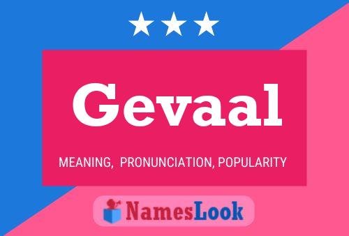 Póster del nombre Gevaal