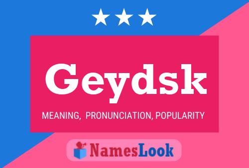 Póster del nombre Geydsk