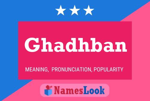 Póster del nombre Ghadhban