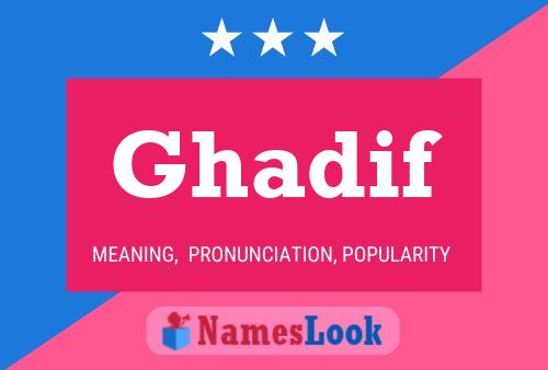 Póster del nombre Ghadif