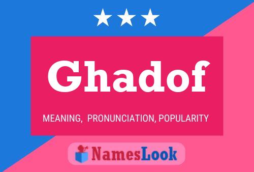 Póster del nombre Ghadof