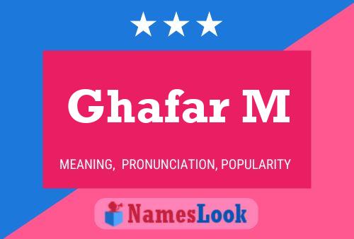 Póster del nombre Ghafar M