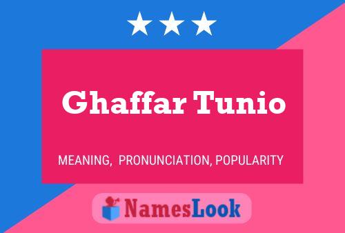 Póster del nombre Ghaffar Tunio