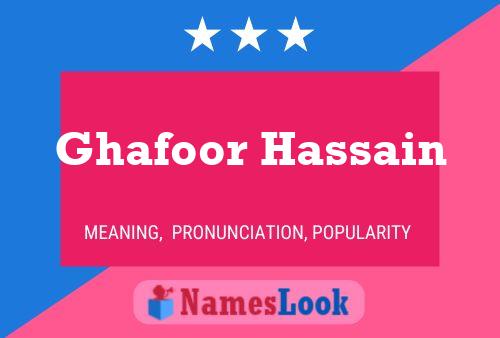 Póster del nombre Ghafoor Hassain