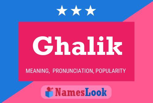 Póster del nombre Ghalik