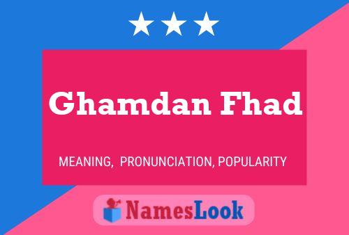 Póster del nombre Ghamdan Fhad