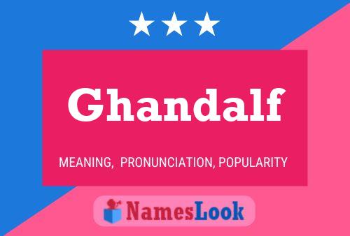 Póster del nombre Ghandalf