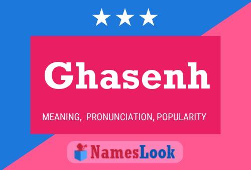 Póster del nombre Ghasenh