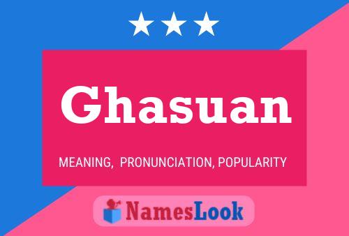 Póster del nombre Ghasuan