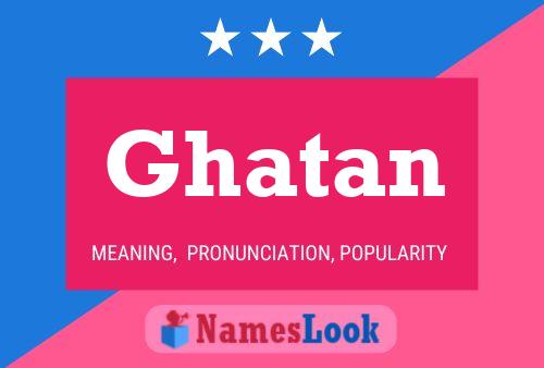 Póster del nombre Ghatan