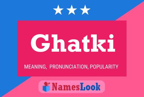 Póster del nombre Ghatki