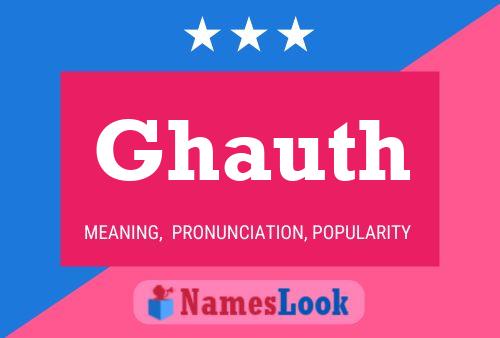 Póster del nombre Ghauth