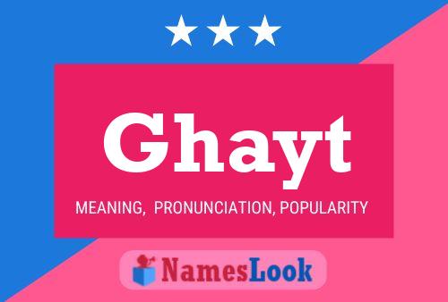 Póster del nombre Ghayt