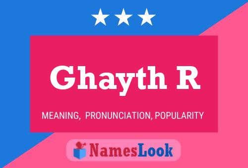 Póster del nombre Ghayth R