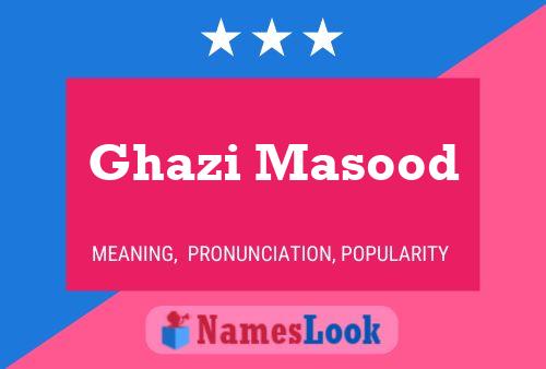 Póster del nombre Ghazi Masood