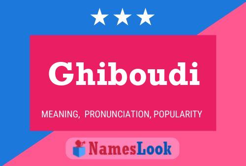 Póster del nombre Ghiboudi