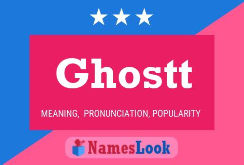 Póster del nombre Ghostt