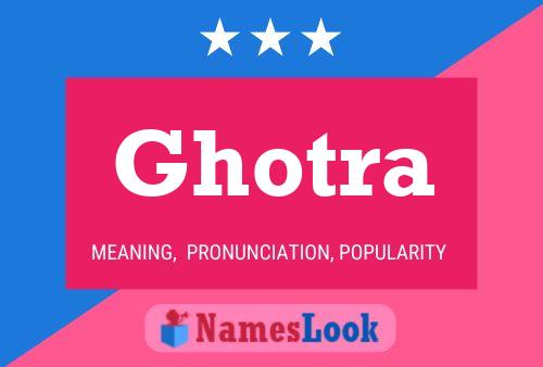 Póster del nombre Ghotra