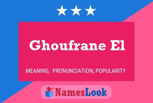 Póster del nombre Ghoufrane El