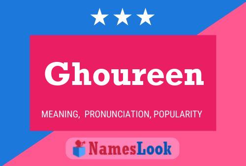 Póster del nombre Ghoureen