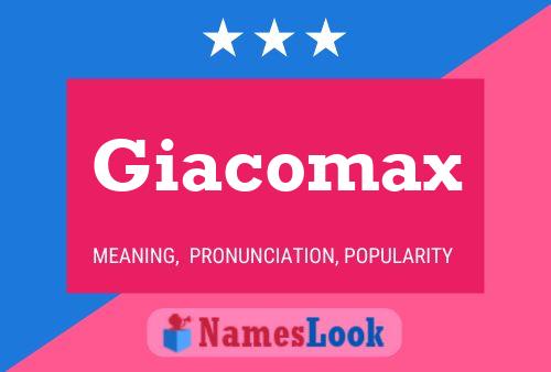 Póster del nombre Giacomax