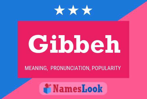 Póster del nombre Gibbeh