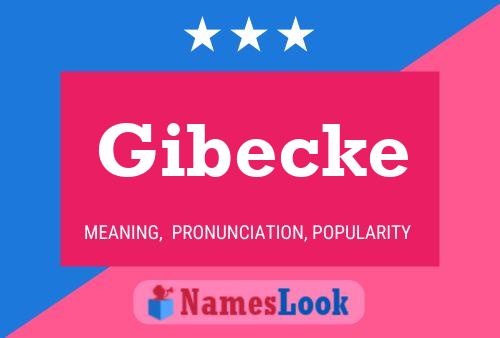 Póster del nombre Gibecke